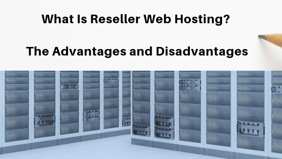What Is Reseller Web Hosting